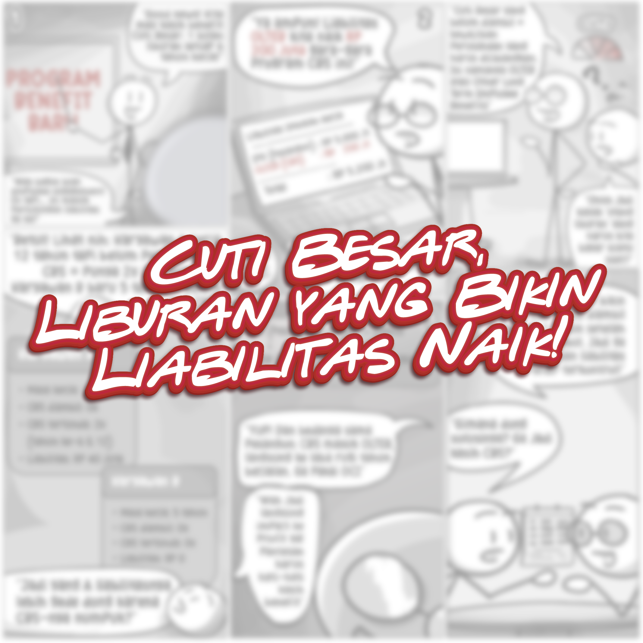 Cuti Besar, Liburan yang Bikin Liabilitas Naik!